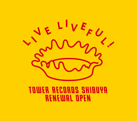 Live Liveful – Tower record shibuya renewal